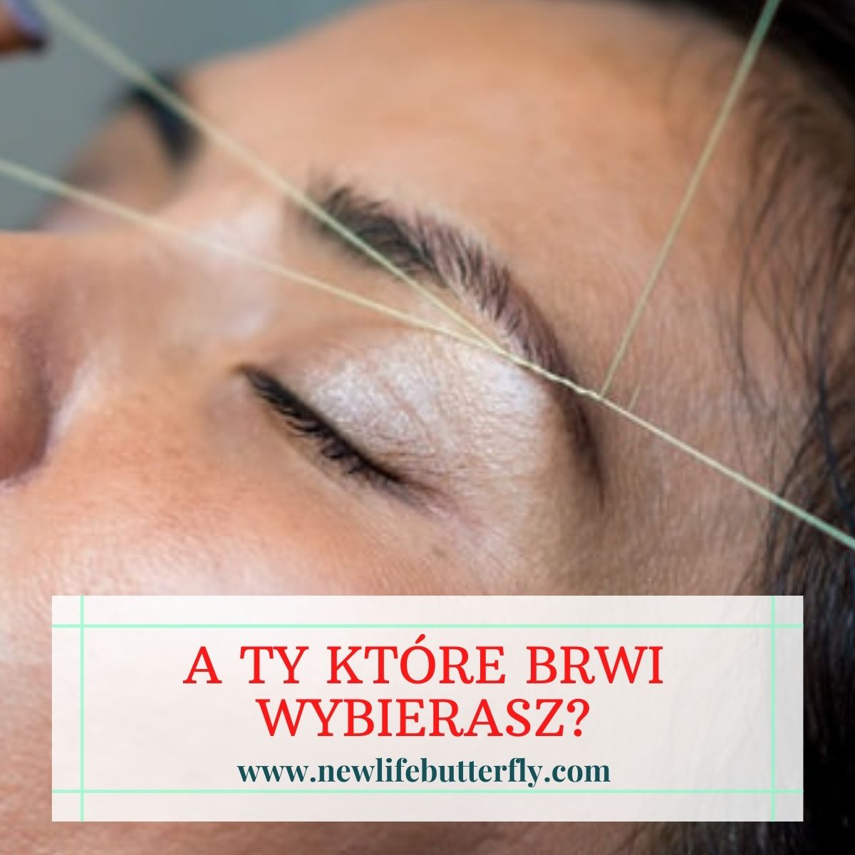 Read more about the article A Ty które brwi wybierasz?