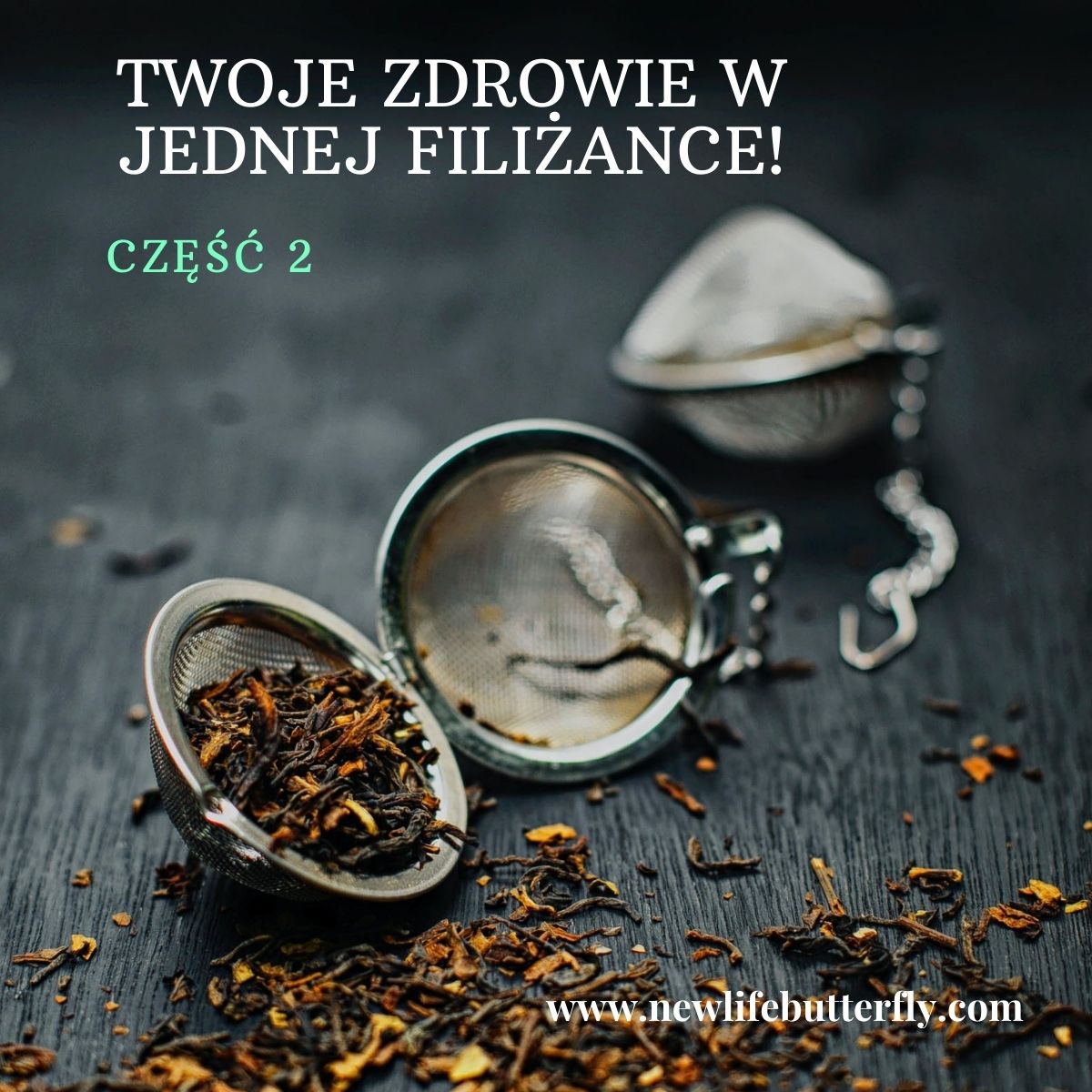 Twoje zdrowie w jednej filiżance – Zapraszamy do zakupów cz.2